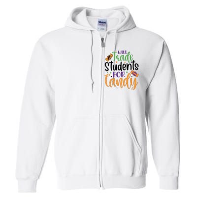 Will Trade Students For Candy Funny Teacher Halloween Full Zip Hoodie