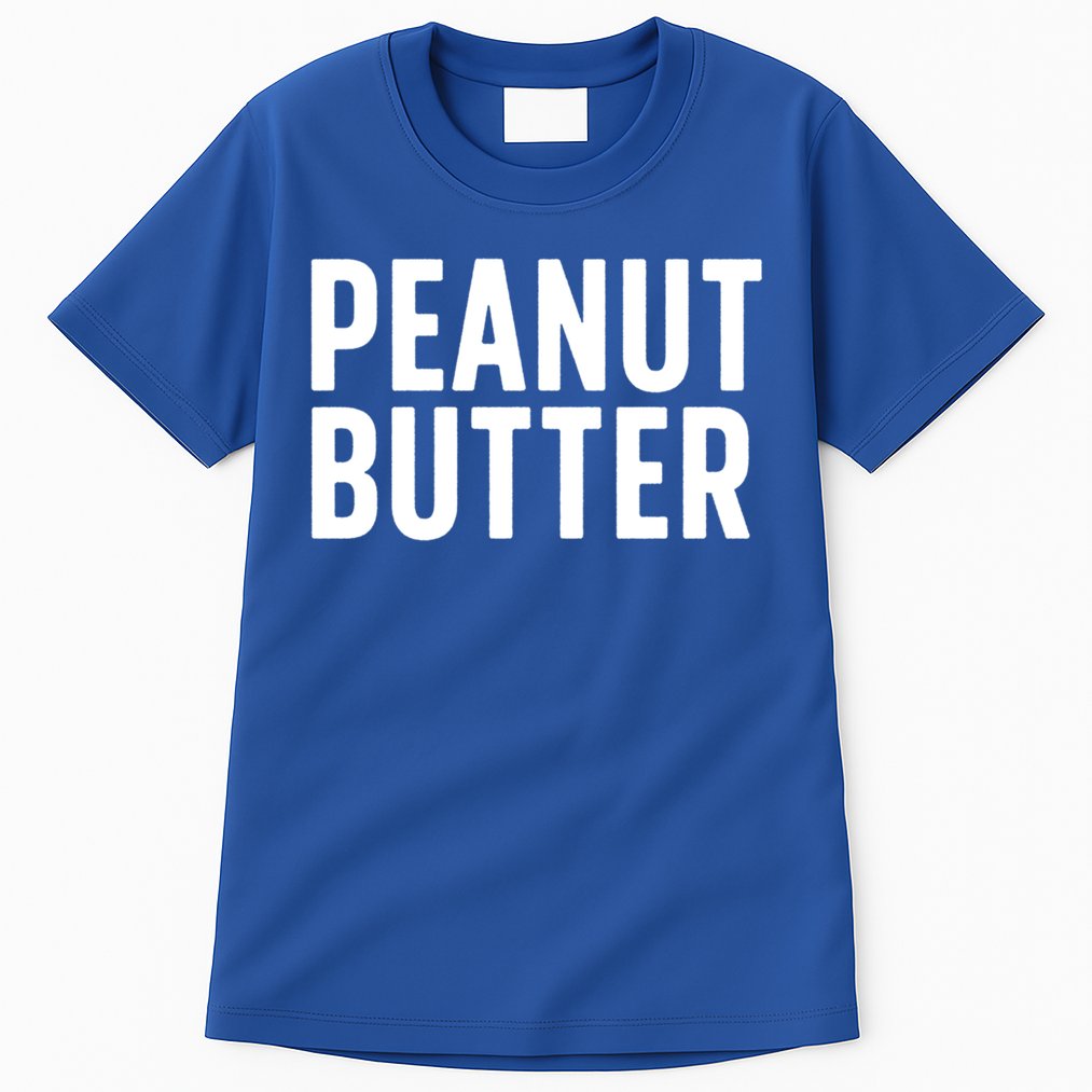 Word That Say Peanut Butter Peanut Butter And Jelly Couple Gift Tall T-Shirt