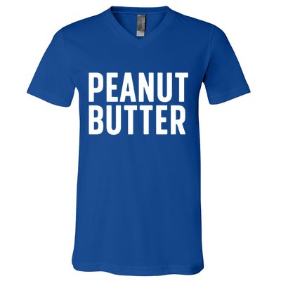Word That Say Peanut Butter Peanut Butter And Jelly Couple Gift V-Neck T-Shirt