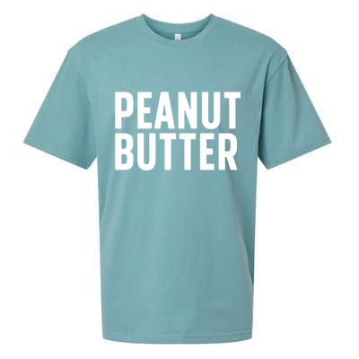 Word That Say Peanut Butter Peanut Butter And Jelly Couple Gift Sueded Cloud Jersey T-Shirt