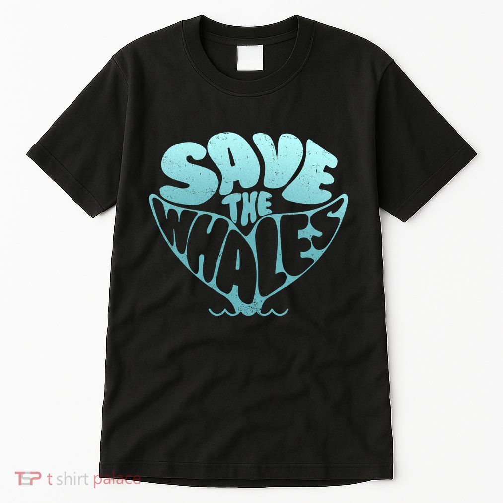 Whale Tail Save The Whales Tall T-Shirt