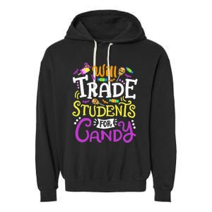 Will Trade Students For Candy Teacher Cute Halloween Costume Garment-Dyed Fleece Hoodie