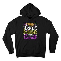 Will Trade Students For Candy Teacher Cute Halloween Costume Hoodie