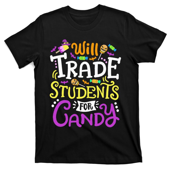 Will Trade Students For Candy Teacher Cute Halloween Costume T-Shirt