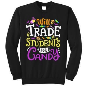 Will Trade Students For Candy Teacher Cute Halloween Costume Tall Sweatshirt