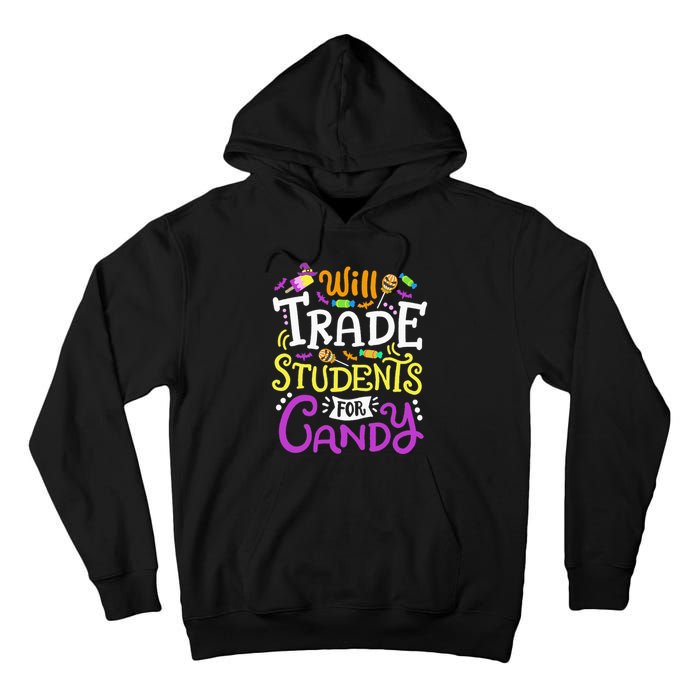 Will Trade Students For Candy Teacher Cute Halloween Costume Tall Hoodie