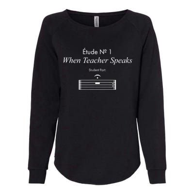 When Teacher Speaks Funny Music Teacher Womens California Wash Sweatshirt