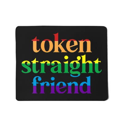 Womens Token Straight Friend Mousepad