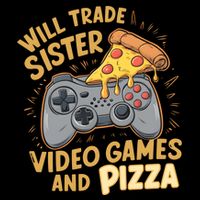 Will Trade Sister For Video Games And Pizza Gaming Cute Gift Impact Tech Backpack