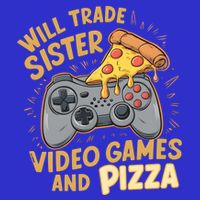 Will Trade Sister For Video Games And Pizza Gaming Cute Gift Womens Tank Top