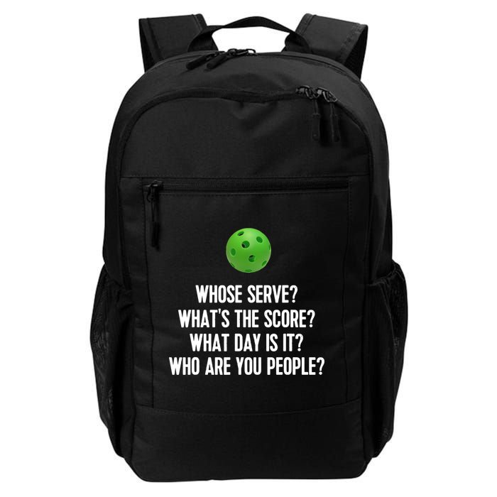 Whats The Score Who Are You People Whose Serve Funny Pickleball Backpack