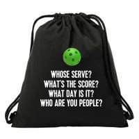 Whats The Score Who Are You People Whose Serve Funny Pickleball Drawstring Bag