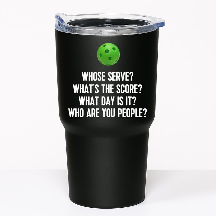 Whats The Score Who Are You People Whose Serve Funny Pickleball Tumbler