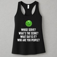Whats The Score Who Are You People Whose Serve Funny Pickleball Womens Tank Top