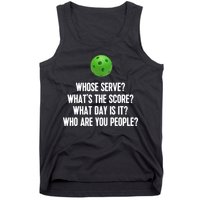 Whats The Score Who Are You People Whose Serve Funny Pickleball Tank Top