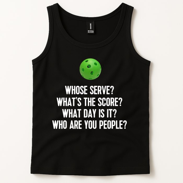 Whats The Score Who Are You People Whose Serve Funny Pickleball Tank Top