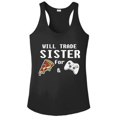 Will Trade Sister For Pizza And Video Games Gift Gamer Gift Ladies PosiCharge Competitor Racerback Tank