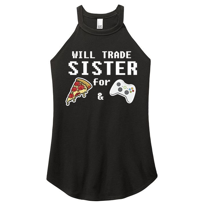Will Trade Sister For Pizza And Video Games Gift Gamer Gift Women's Perfect Tri Rocker Tank