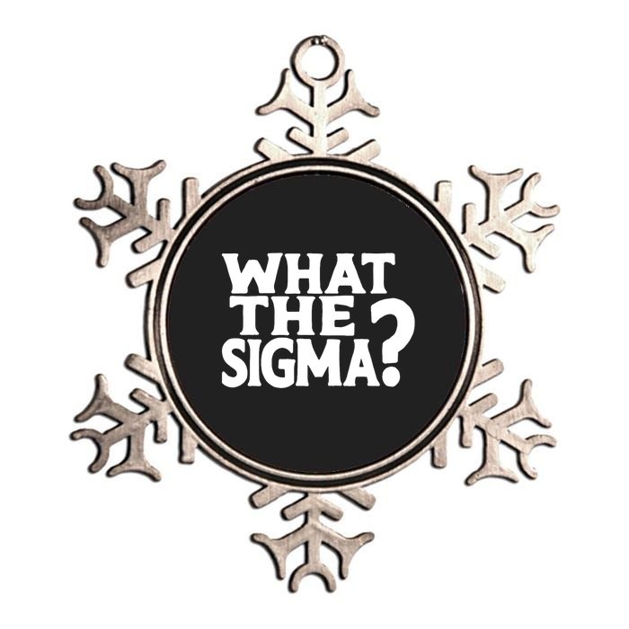 What The Sigma Funny Teens Meme Saying Quote Metallic Star Ornament