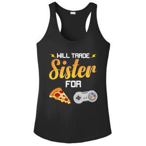 Will Trade Sister For Video Games And Pizza Brother Funny Gift Ladies PosiCharge Competitor Racerback Tank