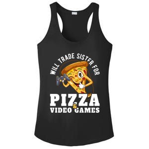 Will Trade Sister For Video Games And Pizza Gift Ladies PosiCharge Competitor Racerback Tank