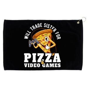 Will Trade Sister For Video Games And Pizza Gift Grommeted Golf Towel