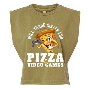 Will Trade Sister For Video Games And Pizza Gift Garment-Dyed Women's Muscle Tee