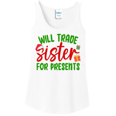 Will Trade Sister For Presents Funny Christmas Ladies Essential Tank