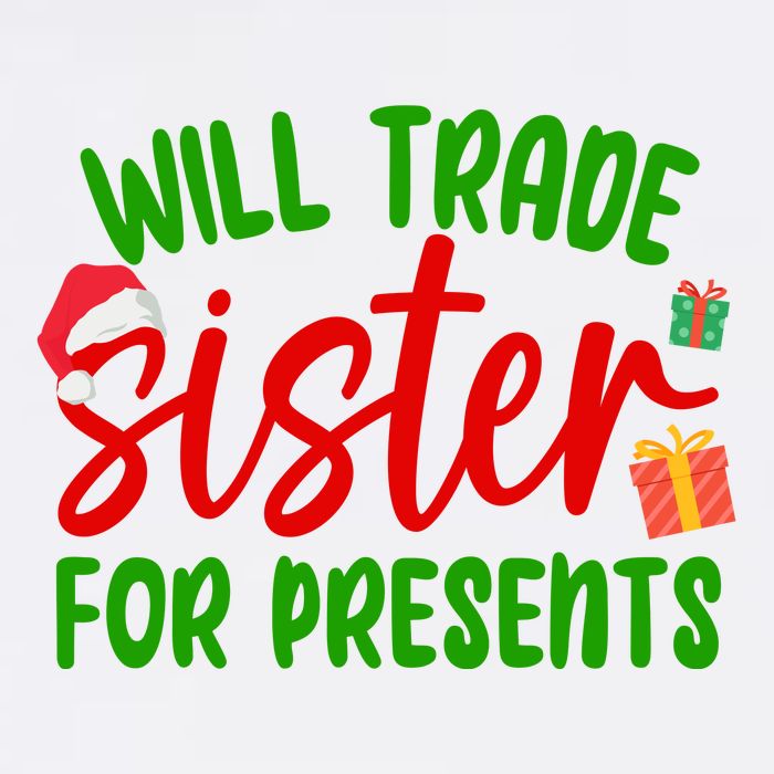 Will Trade Sister For Presents Funny Christmas Flatbill Hat