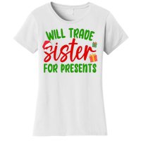 Will Trade Sister For Presents Funny Christmas Women's T-Shirt