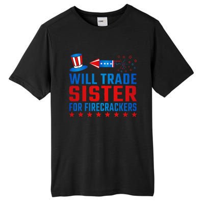 Will Trade Sister For Firecrackers Funny 4th Of July Tall Fusion ChromaSoft Performance T-Shirt