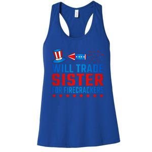 Will Trade Sister For Firecrackers Funny 4th Of July Women's Racerback Tank