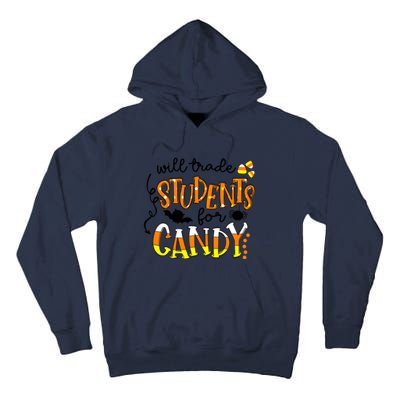 Will Trade Students For Candy Teacher Halloween Tall Hoodie