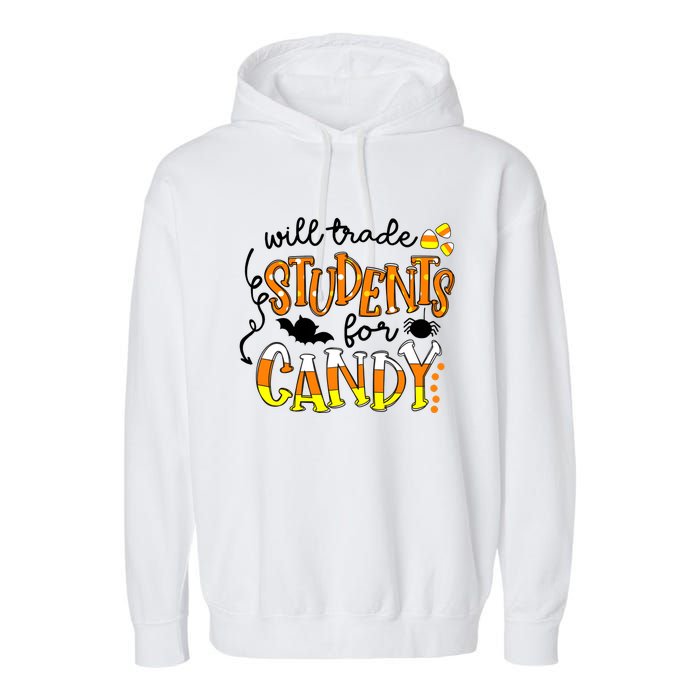 Will Trade Students For Candy Teacher Halloween Garment-Dyed Fleece Hoodie