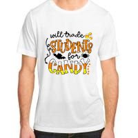 Will Trade Students For Candy Teacher Halloween Adult ChromaSoft Performance T-Shirt