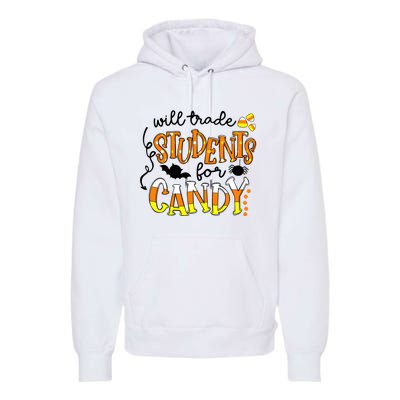 Will Trade Students For Candy Teacher Halloween Premium Hoodie