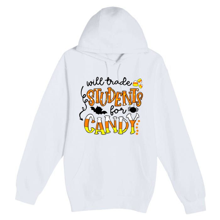 Will Trade Students For Candy Teacher Halloween Premium Pullover Hoodie