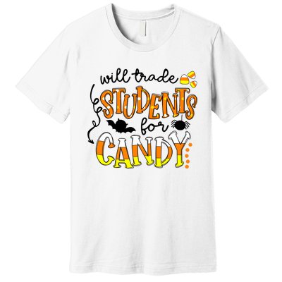 Will Trade Students For Candy Teacher Halloween Premium T-Shirt