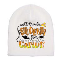 Will Trade Students For Candy Teacher Halloween Short Acrylic Beanie