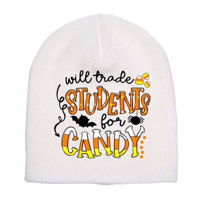 Will Trade Students For Candy Teacher Halloween Short Acrylic Beanie