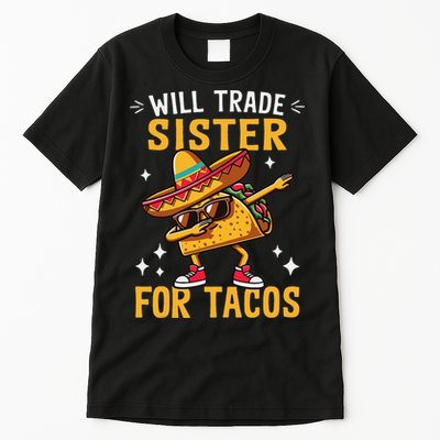 Will Trade Sister For Tacos Lovers Cute Funny Cinco De Mayo Tall T-Shirt