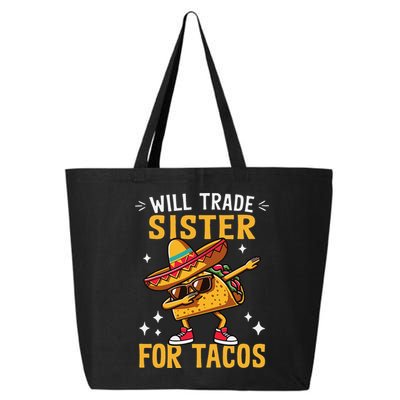 Will Trade Sister For Tacos Lovers Cute Funny Cinco De Mayo 25L Jumbo Tote