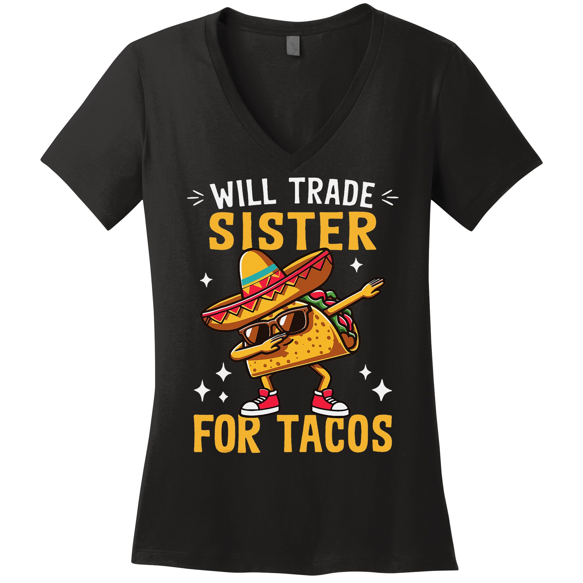 Will Trade Sister For Tacos Lovers Cute Funny Cinco De Mayo Women's V-Neck T-Shirt