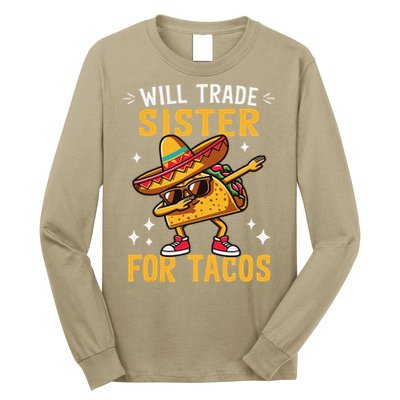 Will Trade Sister For Tacos Lovers Cute Funny Cinco De Mayo Long Sleeve Shirt