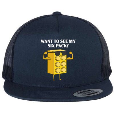 Want To See My Six Pack Bricks Lover Master Builder Flat Bill Trucker Hat