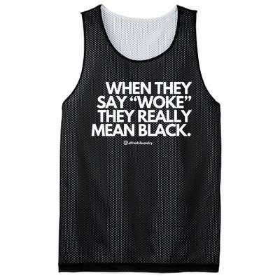 When They Say Woke They Really Mean Blacks Mesh Reversible Basketball Jersey Tank