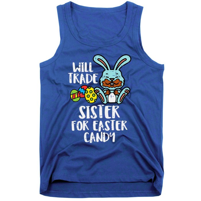 Will Trade Sister For Easter Candy Funny Tank Top