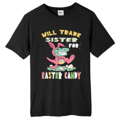 Will Trade Sister For Easter Candy Dinosaur T Rex Bunny Ears Gift Tall Fusion ChromaSoft Performance T-Shirt