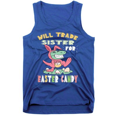 Will Trade Sister For Easter Candy Dinosaur T Rex Bunny Ears Gift Tank Top