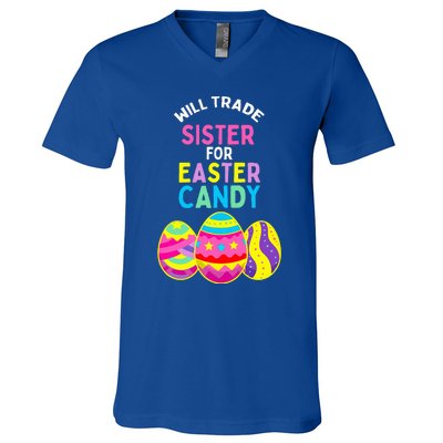 Will Trade Sister for Easter Candy Eggs Cute V-Neck T-Shirt